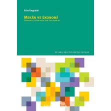 Delixa Mekan ve Ekonomi-Ekonomik Coğrafyada Yeni Yaklaşımlar