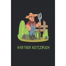 Hepta Collection Gärtner Notizbuch: Gärtner Notizbuch Für Eine Person Die Gartenarbeit Liebt. I Eintragen Von Notizen
