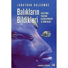 Hepta Collection Balıkların Bildikleri: Sualtında Yaşayan Kuzenlerimizin Iç Dünyaları