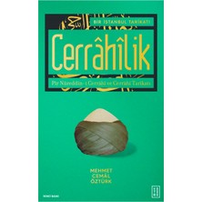 Delixa Bir Istanbul Tarikatı - Cerrahilik: Pir Nureddin-I Cerrahi ve Cerrahi Tarikatı