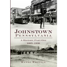 Hepta Collection Johnstown, Pennsylvania: 1895-1936