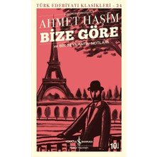 Hepta Collection Bize Göre ve Bir Seyahatin Notları (Günümüz Türkçesiyle): Türk Edebiyatı Klasikleri - 24