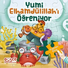Yumi Elhamdülillahı Öğreniyor Gülce Çocuk