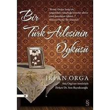 Hepta Collection Bir Türk Ailesinin Öyküsü: Ateş Orga'nın Sonsözüyle