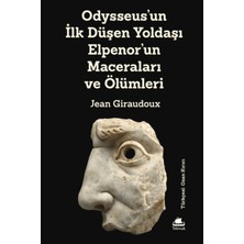 Telemak Odysseus'un Ilk Düşen Yoldaşı Elpenor'un Maceraları ve Ölümleri