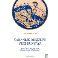 Ketebe Yayınları Karanlık Denizden Yeni Dünyaya