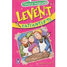 Levent Gaziantepte - Türkiyeyi Geziyorum 3 - Timaş
