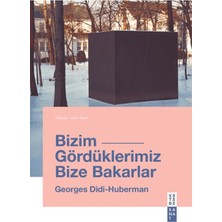 Ketebe Yayınları Bizim Gördüklerimiz Bize Bakarlar