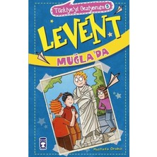 Levent Muğlada Türkiyeyi Geziyorum 5 Mustafa Orakçı Timaş Çocuk