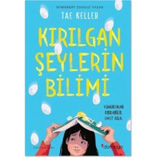 Kırılgan Şeylerin Bilimi Tae Keller Domingo
