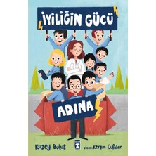 Iyiliğin Gücü Adına Kuzey Bulut 2-3.sınıf Timaş Çocuk