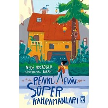 Renkli Evin Süper Kahramanları Nede Hocaoğlu Timaş