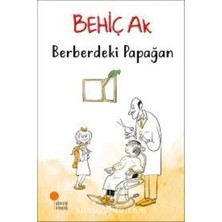 Günışığı Kitaplığı Berberdeki Papağan Behiç Ak Günışığı