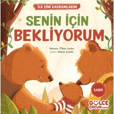 Senin Için Bekliyorum -Sabır-Gülce Çocuk