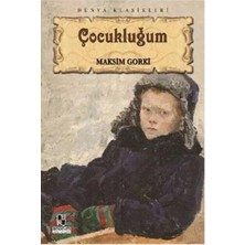 Anonim Yayıncılık Çocukluğum. Maksi̇m Gorki̇ Anoni̇m