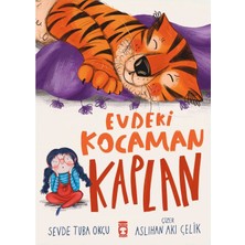 Evdeki Kocaman Kaplan Sevde Tuba Okçu 1-2.sınıf Timaş Çocuk