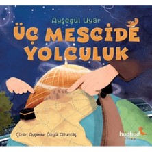 Üç Mescide Yolculuk Ayşegül Uyar Hüdhüd Kitap