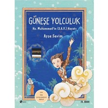 Şule Yayınları Güneşe Yolculuk Hz.muhammedin (Sav) Hayatı Ciltsiz Ayşe Sevim Şule