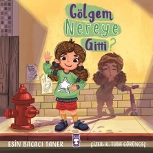 Gölgem Nereye Gitti Esin Bacacı Timaş Çocuk