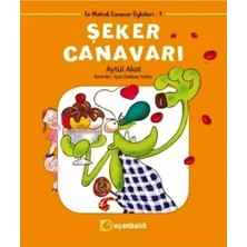 UÇANBALIK Şeker Canavarı Uçanbalık