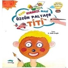 Turkuvaz Kitap Masallı Eğitim Üzgün Palyaço Titi Renkler Sarı Kırmızı Mavi 3+ Yaş Turkuvaz
