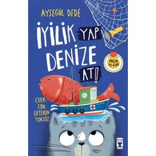 Iyilik Yap Denize At Ayşegül Dede 2-3.sınıf Timaş Çocuk