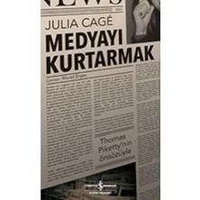 Medyayı Kurtarmak: Thomas Piketty'nin Önsözüyle