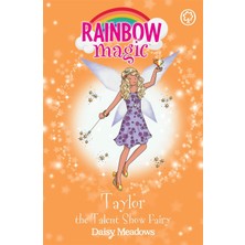 Rainbow Magic: Taylor The Talent Show Fairy: The Showtime Fairies Book 7