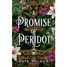 A Promise Of Peridot: An Addictive Enemies-To-Lovers Fantasy Romance (The Sacred Stones, Book 2)