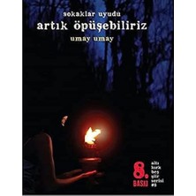 Sokaklar Uyudu Artık Öpüşebiliriz
