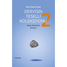 Dervişin Teselli Koleksiyonu 2: Klasik Metinlerle Iyileşme (Kapak Değişebilir)