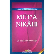 Kitap ve Sünnet Işığında Müt’a Nikahı