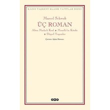 Üç Roman - Altın Maskeli Kral, Monelle’nin Kitabı, Düşsel Yaşamlar