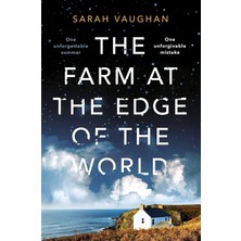 The Farm At The Edge Of The World: From The Author Of Anatomy Of A Scandal And Based On A True Story