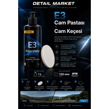 Detail Market Mirka E3 Cam Çizik Giderici Pasta 1 Lt ve Spta Cam Keçesi 130 mm Set