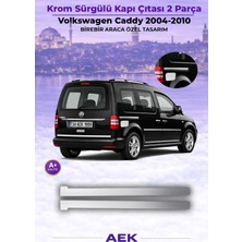 AEK Modern Vw Caddy Sürgülü Kapı Çıtası 2004-2010 Paslanmaz Çelik