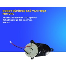 Ümit Maker Anker Eufy Robovac G40 Hybrid+ Robot Süpürge Sağ Yan Fırça Motoru