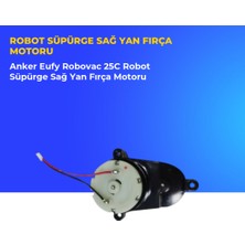 Ümit Maker Anker Eufy Robovac 25C Robot Süpürge Sağ Yan Fırça Motoru