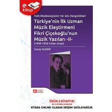 Pegem Akademi Yayıncılık Türk Müzikolojisinin Yeraltı Zenginlikleri Türkiye’nin Ilk Uzman