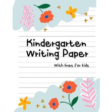 Renas Store Independently Published Kindergarten Writing Paper With Lines: 120 Pages Handwriting Practice Paper With Dotted Lines
