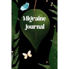 Renas Store Independently Published Migraine Journal - A Headache Journal Tracker: With Yearly Tracker Grid For Chronic Migraines Documenting Your Symptoms, Intensity, Triggers, Relief Measures And More
