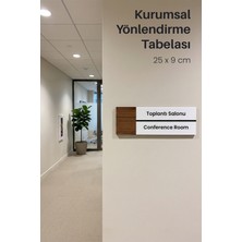 Konferans Salonu Ofis Oda Kapı Isimliği Yönlendirme Tabelası Levhası 25X9CM
