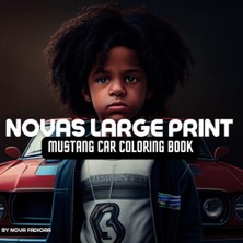 Renas Store Independently Published Novas Large Prınt Mustang Car Colorıng Book