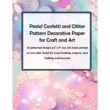 Renas Store Pastel Confetti And Glitter Pattern Decorative Paper For Craft And Art: 33 Patterned Designs 8.5" x 11" Size. (33 Sheets Printed On One Side). (Pastel Patterns Decorative Paper)