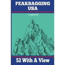 Renas Store Peakbagging Usa - New Hampshire 52 With A View Logbook: Create A Personal Record Of Your Climbs Of The 52 Peaks Under 4000FT With A View
