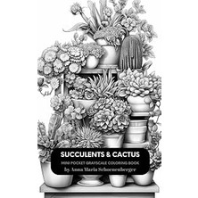 Renas Store Independently Published Succulents & Cactus Mini Pocket Grayscale Coloring Book
