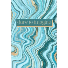 Renas Store Independently Published Dare To Imagine Marble Journal