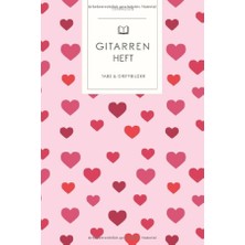 Renas Store Gitarrenheft: Rote Valentinsherzen. 120 Seiten Für Tabs Mit Schönem Design. Soft Cover 6x9 Zoll, Ca. Dın A5 15X22CM.