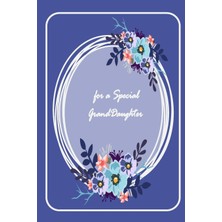 Renas Store For A Special Granddaughter: Valentine Gift For Your Grandaughter - Lined Notebook - Granddaughter Notebook - Gift For Granddaughter Birthday - ... 6x9 Notebook - Notebook For Grandaughter
