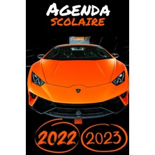 Renas Store Agenda Scolaire 2022 2023: Voiture De Sport : Organisateur Pour Étudiants-Primaire-Collège-Lycée| Planificateur Semainier| Pour Fille Et Garçon| De Septembre 2022 À Août 2023 (French Edition)